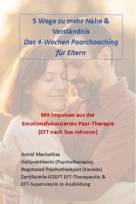 5 Wege zu mehr Nähe & Verständnis – Das 4-Wochen Paarcoaching für Eltern Titelbild